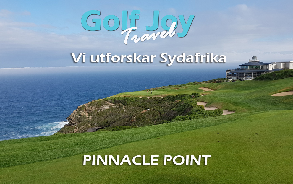 Golf Joy utforskar Pinnacle Point